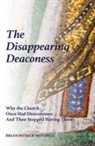 Brian Patrick Mitchell - The Disappearing Deaconess