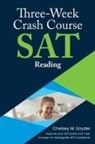 Chelsey M Snyder, Chelsey M. Snyder - Three-Week SAT Crash Course - Reading