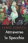 Lewis Carroll - Attraverso lo Specchio