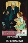 Grace S. Richmond - Pazienti di Peperoncino