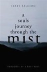 Delilah Salcedo, Jerry Salcedo - A souls journey through the mist