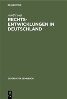 Adolf Laufs - Rechtsentwicklungen in Deutschland
