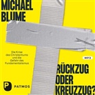 Michael Blume - Rückzug oder Kreuzzug? (Hörbuch)