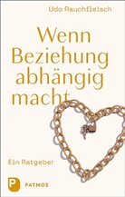 Udo Rauchfleisch - Wenn Beziehung abhängig macht