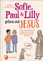 Petra Stadtfeld, Myrtille Bonnenfant - Sofie, Paul und Lilly gehen mit Jesus