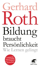 Gerhard Roth, Gerhard (Professor) Roth, Professor Gerhard Roth - Bildung braucht Persönlichkeit