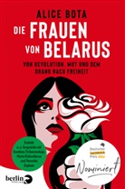 Alice Bota - Die Frauen von Belarus