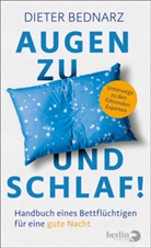 Dieter Bednarz - Augen zu und Schlaf!