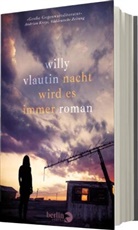 Willy Vlautin - Nacht wird es immer