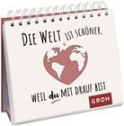 Groh Verlag, Groh Verlag - Die Welt ist schöner, weil du mit drauf bist