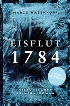 Marco Hasenkopf - Eisflut 1784