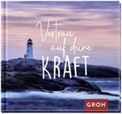 Groh Verlag, Groh Verlag - Vertrau auf deine Kraft