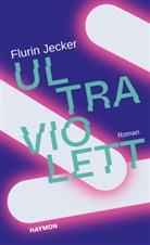Flurin Jecker - Ultraviolett