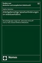 Sophie Valentine - Arbeitgeberseitige Sprachanforderungen im Arbeitsverhältnis