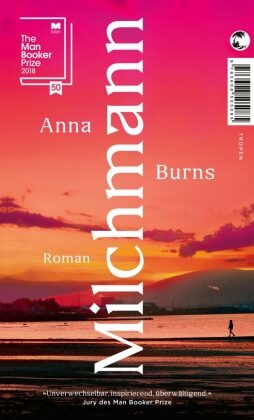 Anna Burns - Milchmann - Roman