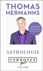 Thomas Hermanns - Verboten gut! Astrologie