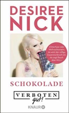 Désirée Nick - Verboten gut! Schokolade