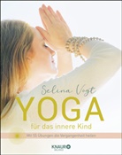 Selina Vogt - Yoga für das innere Kind
