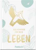 Pattloch Verlag, Timo Schwarz, Pattloch Verlag, Pattloch Verlag - Der Kompass für mein Leben