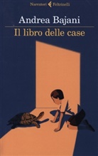 Andrea Bajani - Il Libro delle Case