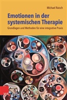 Michael Raisch - Emotionen in der systemischen Therapie