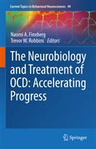 Naom A Fineberg, Naomi A Fineberg, Naomi A. Fineberg, Trevor W. Robbins, W Robbins, W Robbins - The Neurobiology and Treatment of OCD: Accelerating Progress