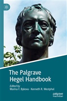 Marina F. Bykova, Marin F Bykova, Marina F Bykova, R Westphal, R Westphal, Kenneth R. Westphal - The Palgrave Hegel Handbook
