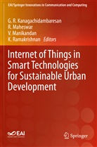 G. R. Kanagachidambaresan, Maheswar, R Maheswar, R. Maheswar, V. Manikandan, V Manikandan et al... - Internet of Things in Smart Technologies for Sustainable Urban Development