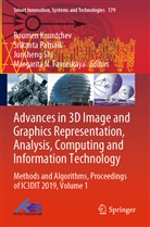 Margarita N. Favorskaya, Roumen Kountchev, Srikant Patnaik, SRIKANTA PATNAIK, Junsheng Shi, Junsheng Shi et al - Advances in 3D Image and Graphics Representation, Analysis, Computing and Information Technology