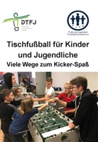 Wilfried Honekamp - Tischfußball für Kinder und Jugendliche