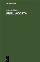 Alfred Klaar - Uriel Acosta
