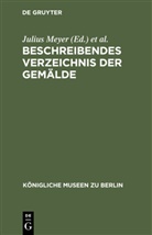 Julius Meyer, Hugo Von Tschudi - Beschreibendes Verzeichnis der Gemälde