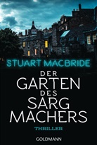 Stuart Macbride - Der Garten des Sargmachers