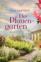 Lisa Gornick - Der Pfauengarten