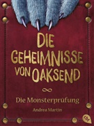 Andrea Martin, Max Meinzold - Die Geheimnisse von Oaksend - Monsterprüfung