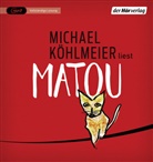 Michael Köhlmeier, Michael Köhlmeier - Matou, 4 Audio-CD, 4 MP3 (Audio book)