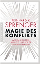 Reinhard K Sprenger, Reinhard K. Sprenger - Magie des Konflikts