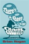 Brian P Hogan, Brian P. Hogan - There's a Sheep in My Bathtub