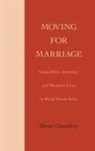 Shruti Chaudhry - Moving for Marriage