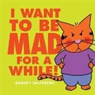 Barney Saltzberg, Barney Saltzberg - I Want to Be Mad for a While!