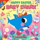 Scholastic, John John Bajet - Happy Easter Baby Shark Doo Doo Doo Doo Doo Doo (Pb)