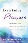 Holly Richmond - Reclaiming Pleasure