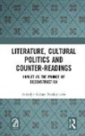 Anindya Sekhar Purakayastha - Literature, Cultural Politics and Counter-Readings