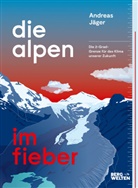 Andreas Jäger, Lana Bragin, Marmota Maps - Die Alpen im Fieber