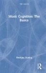 Henkjan Honing, Honing Henkjan - Music Cognition: The Basics