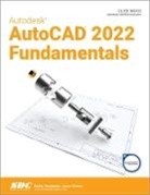 Elise Moss, Moss Elise - Autodesk AutoCAD 2022 Fundamentals