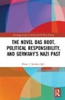 Dean J. Guarnaschelli, Dean J. (Hofstra University Guarnaschelli - Novel Das Boot, Political Responsibility, and Germany''s Nazi Past
