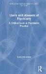 Lucy Johnstone, Lucy (Consultant Clinical Psychologist) Johnstone, Lucy (Doctorate in Clinical Psychology Johnstone, Johnstone Lucy - Users and Abusers of Psychiatry