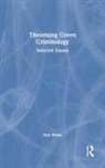 Rob White - Theorising Green Criminology