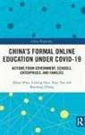 Liming Huo, Xiao Yao, Yao Xiao, Zehui Zhan, Zehui Huo Zhan, Baichang Zhong - China''s Formal Online Education Under Covid-19